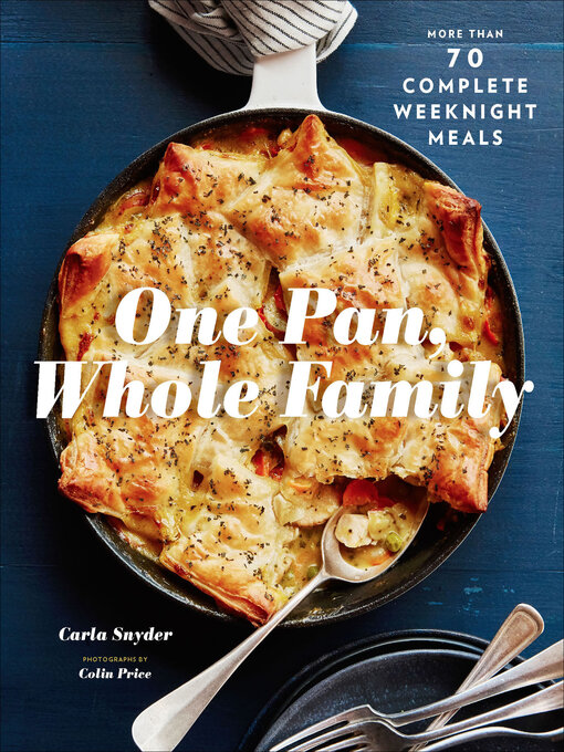 Title details for One Pan, Whole Family by Carla Snyder - Available